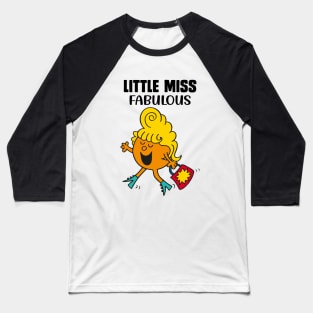 LITTLE MISS FABULOUS Baseball T-Shirt